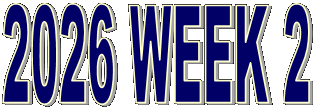 2026 WEEK 2